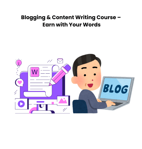 Blogging Content Writing Course – Earn with Your Words
