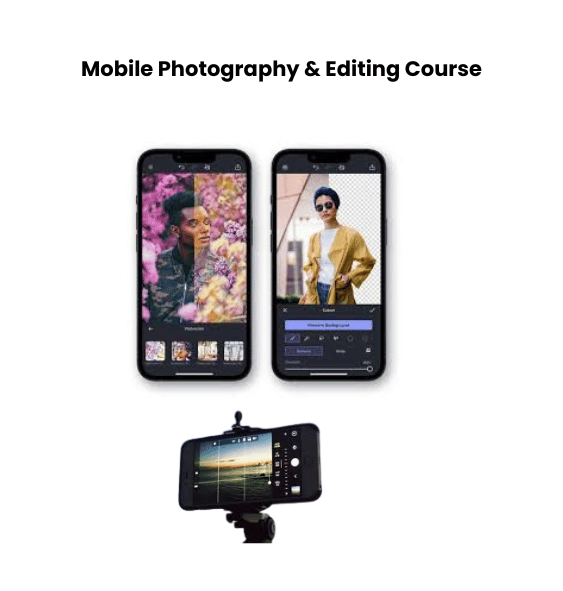 Mobile Photography Editing Course